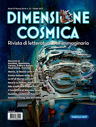Stock image for Dimensione cosmica. Rivista di letteratura dell'immaginario. Estate (2021) (Vol. 15) for sale by libreriauniversitaria.it