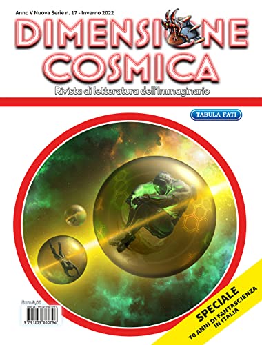 Stock image for Dimensione cosmica. Rivista di letteratura dell'immaginario. Inverno (2022) (Vol. 17) for sale by libreriauniversitaria.it