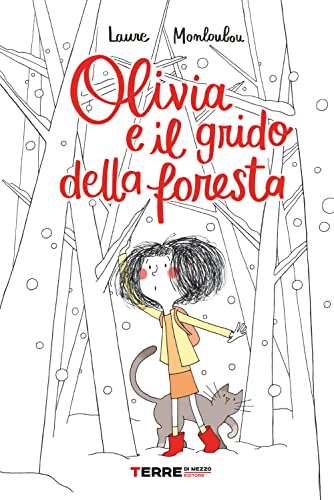 Stock image for OLIVIA E IL GRIDO DELLA FORESTA for sale by Libreria della Natura