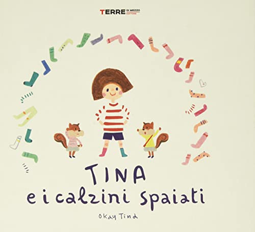 Beispielbild fr Tina E I Calzini Spaiati. Ediz. A Colori zum Verkauf von Piazza del Libro