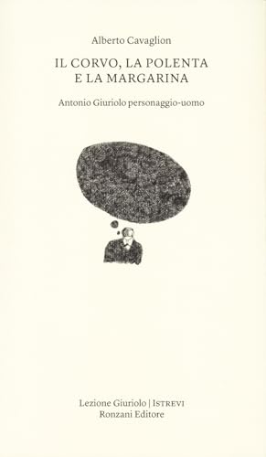 Stock image for Il corvo, la polenta e la margarina for sale by Brook Bookstore