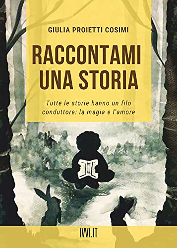 Stock image for RACCONTAMI UNA STORIA for sale by Brook Bookstore On Demand