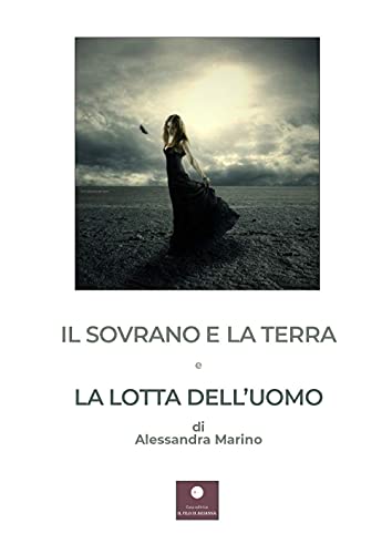 Stock image for Il Sovrano e la Terra e la lotta dell'uomo. for sale by Brook Bookstore