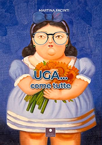 Stock image for Uga. Come tutte for sale by Brook Bookstore