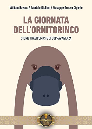 Stock image for La giornata dell'ornitorinco. Storie tragicomiche di sopravvivenza for sale by libreriauniversitaria.it