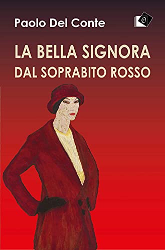 Beispielbild fr Bella signora dal soprabito rosso (La) zum Verkauf von libreriauniversitaria.it