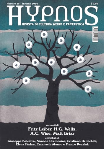 9791280110756: Hypnos. Rivista di cultura weird e fantastica (2024) (Vol. 15)