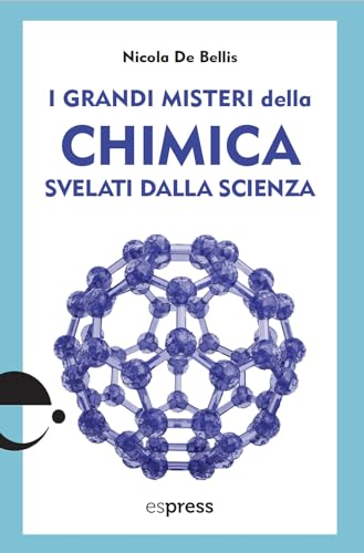 Stock image for I grandi misteri della chimica svelati dalla scienza for sale by medimops