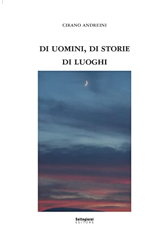 Imagen de archivo de Di Uomini, di Storie, di Luoghi a la venta por Brook Bookstore