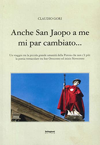 Imagen de archivo de Anche San Jacopo a me mi par cambiato. a la venta por Brook Bookstore
