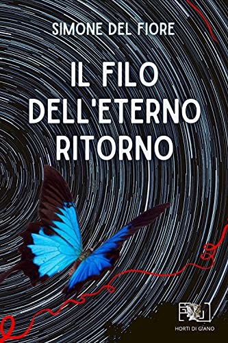 Stock image for Il filo dell'eterno ritorno (Italian Edition) for sale by Lucky's Textbooks