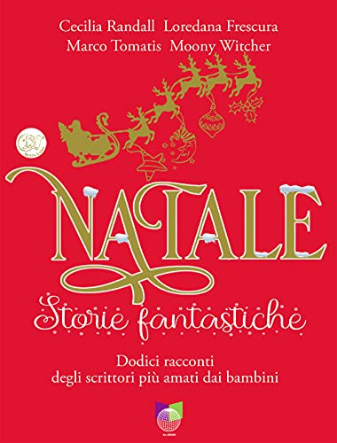 Stock image for NATALE STORIE FANTASTICHE (Italian) for sale by Brook Bookstore