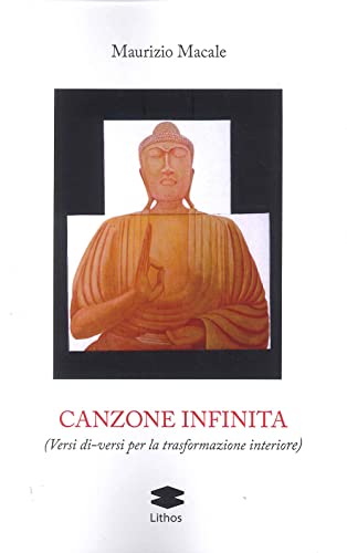 Stock image for Canzone infinita (Versi di-versi per la trasformazione interiore) for sale by Brook Bookstore