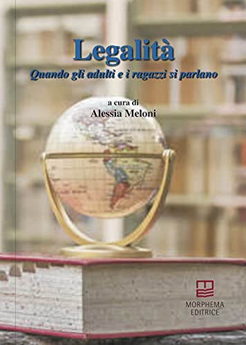 Imagen de archivo de Legalit?. Quando gli adulti e i ragazzi si parlano a la venta por Brook Bookstore