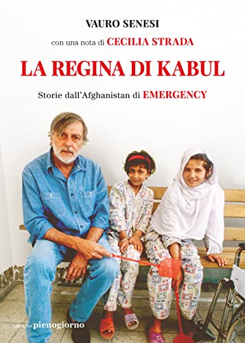 Beispielbild fr La regina di Kabul. Storie dall'Afghanistan di Emergency zum Verkauf von medimops