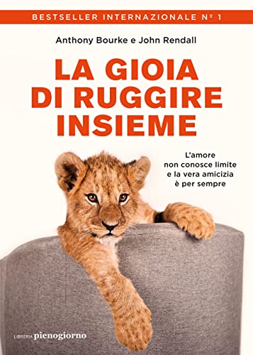 Imagen de archivo de La gioia di ruggire insieme a la venta por medimops