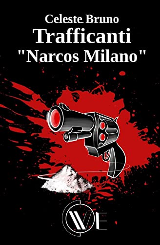 Beispielbild fr TRAFFICANTI: "NARCOS MILANO" (Italian Edition) zum Verkauf von Lucky's Textbooks