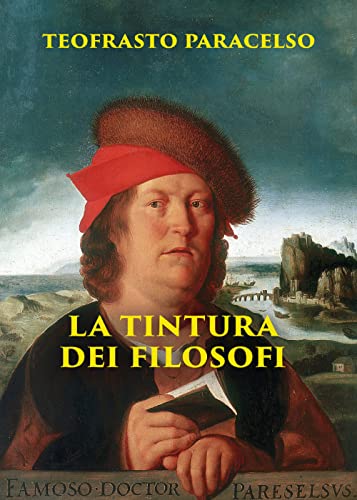 Imagen de archivo de La Tintura dei Filosofi (Italian Edition) a la venta por libreriauniversitaria.it