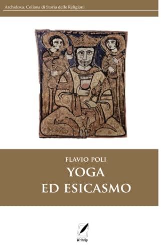 Stock image for Yoga ed esicasmo (Archidoxa) (Italian Edition) for sale by libreriauniversitaria.it