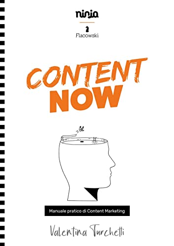 Stock image for Content Now: Manuale pratico di content marketing for sale by medimops