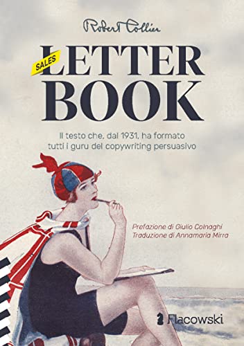 Imagen de archivo de (Sales) Letter Book: Dal 1931, ha formato tutti i guru del copywriting persuasivo (Italian Edition) a la venta por libreriauniversitaria.it
