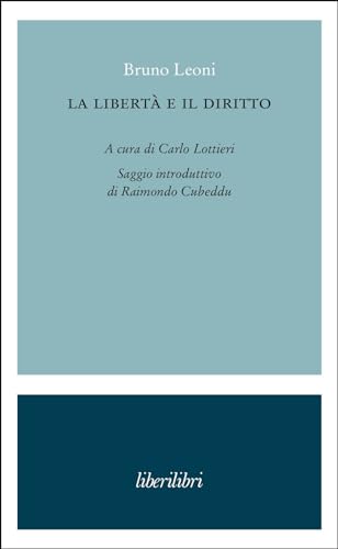 Stock image for La libert e il diritto (Oche del Campidoglio) for sale by libreriauniversitaria.it
