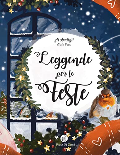 Stock image for Leggende per le Feste (Gli Sbadigli (di Zio Pauo)) (Italian Edition) for sale by libreriauniversitaria.it