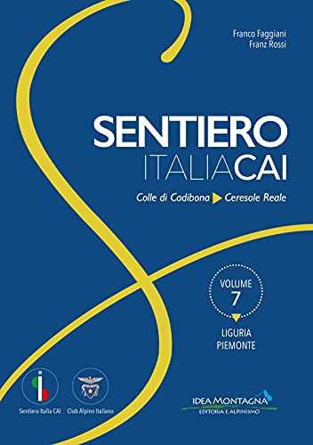 Beispielbild fr SENTIERO ITALIA CAI VOL 7 LIGURIA PIEMON zum Verkauf von medimops