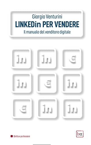 Stock image for Linkedin per vendere. Il manuale del venditore digitale. Ediz. integrale for sale by libreriauniversitaria.it