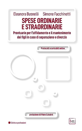 Beispielbild fr Spese ordinarie e straordinarie. Prontuario per l'affidamento e il mantenimento ei figli in caso di separazione e divorzio. Con Contenuto digitale per . scaricabili online (Diritto e professioni) zum Verkauf von libreriauniversitaria.it