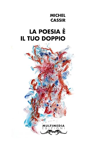 Stock image for La poesia  il tuo doppio. Ediz. multilingue (Mediterranea) for sale by libreriauniversitaria.it