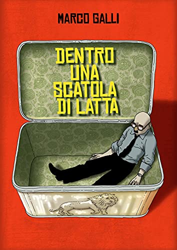 Beispielbild fr DENTRO UNA SCATOLA DI LATTA zum Verkauf von libreriauniversitaria.it