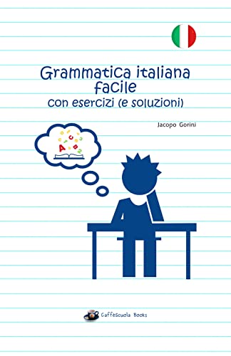 Stock image for Grammatica Italiana Facile Con Esercizi (e Soluzioni) for sale by GreatBookPrices