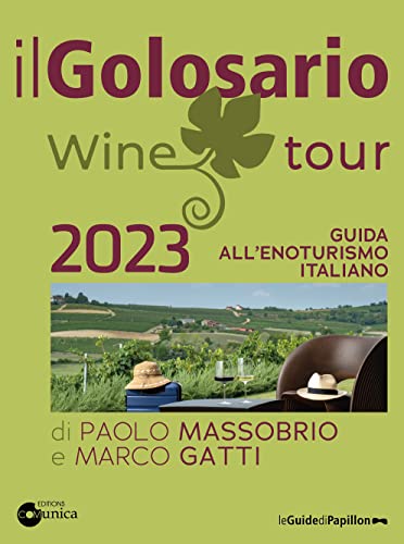 Stock image for Il golosario wine tour 2023. Guida all'e for sale by Brook Bookstore