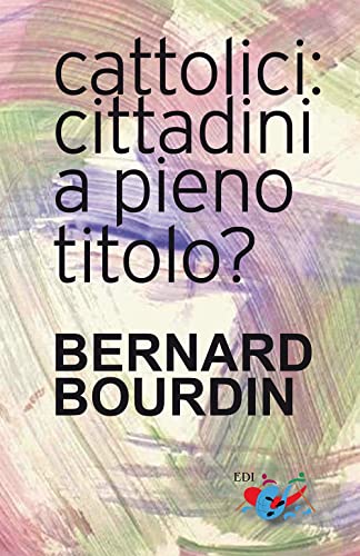 Beispielbild fr Cattolici: cittadini a pieno titolo? zum Verkauf von Brook Bookstore