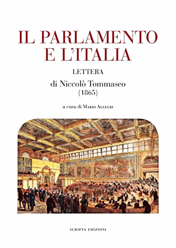Stock image for Il Parlamento e l'Italia. Lettera di Niccol? Tommaseo (1865) for sale by Brook Bookstore