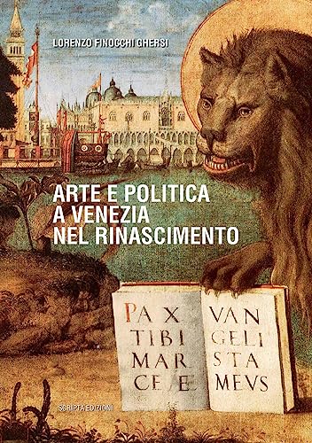 Imagen de archivo de Arte e Politica a Venezia nel Rinascimento a la venta por Luigi De Bei