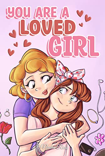 9791280592804: You are a Loved Girl: A Collection of Inspiring Stories about Family, Friendship, Self-Confidence and Love (Motivational Books for Children)