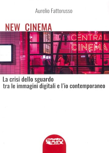 Stock image for New cinema. La crisi dello sguardo tra le immagini digitali e l'io contemporaneo for sale by Brook Bookstore