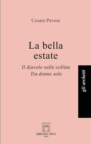 

La bella estate: Il diavolo sulle colline, Tra donne sole