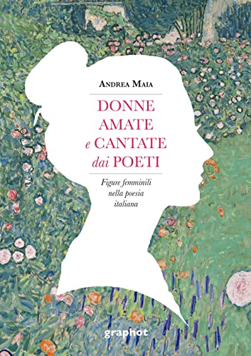 Stock image for DONNE AMATE E CANTATE DAI POETI for sale by Brook Bookstore