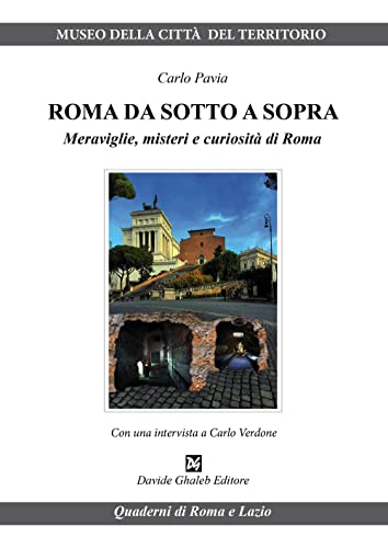 Imagen de archivo de Roma da sotto a sopra : meraviglie, misteri e curiosit di Roma a la venta por Libreria gi Nardecchia s.r.l.