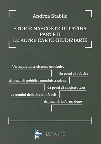 Stock image for Storie Nascoste di Latina Parte II. Le Altre Carte Giudiziare for sale by Brook Bookstore