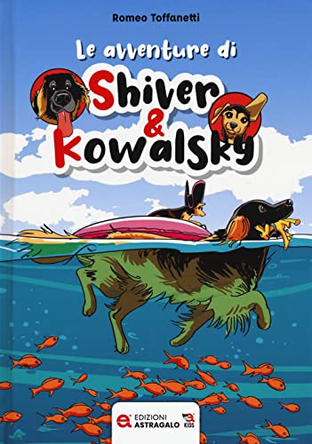 Beispielbild fr LE AVVENTURE DI SHIVER & KOWAL zum Verkauf von Brook Bookstore