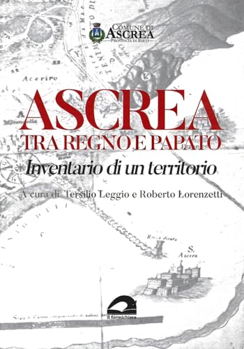 Stock image for Ascrea tra regno e papato. Inventario di un territorio for sale by libreriauniversitaria.it