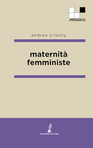 9791281091511: Maternit femministe (ilMosaico)