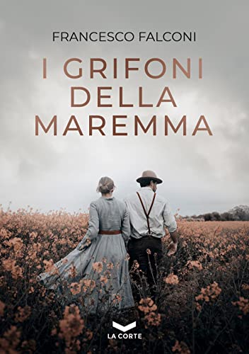 Beispielbild fr I grifoni della Maremma zum Verkauf von libreriauniversitaria.it