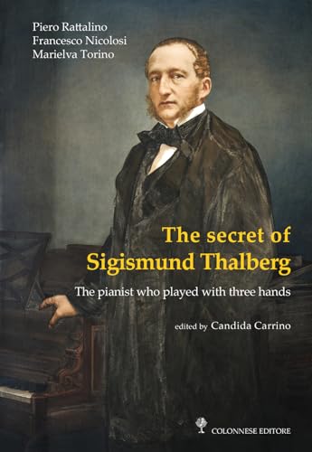 Imagen de archivo de THE SECRET OF SIGISMUND THALBE (I) a la venta por Brook Bookstore