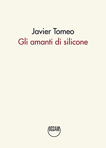 Imagen de archivo de Gli amanti di silicone a la venta por libreriauniversitaria.it