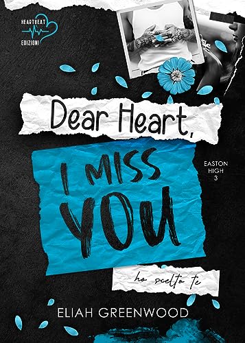 Stock image for Dear Heart, I miss you. Ho scelto te for sale by libreriauniversitaria.it